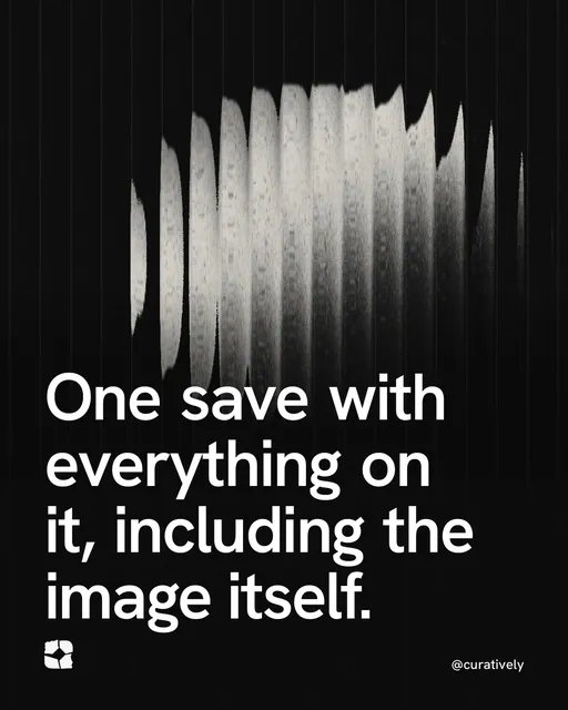 Video for Curatively: "One save with everything on it, including the image itself.". Shader loop, 6.0 s, dark palette.