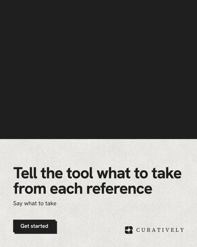 Instagram portrait post for Curatively: "Tell the tool what to take from each reference". Paper trio style, bottom layout, light palette in black, white, grey.