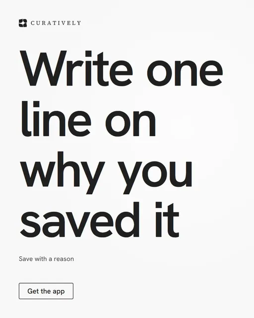 Video for Curatively: "Write one line on why you saved it". Doc motion loop, 8.0 s, light palette.