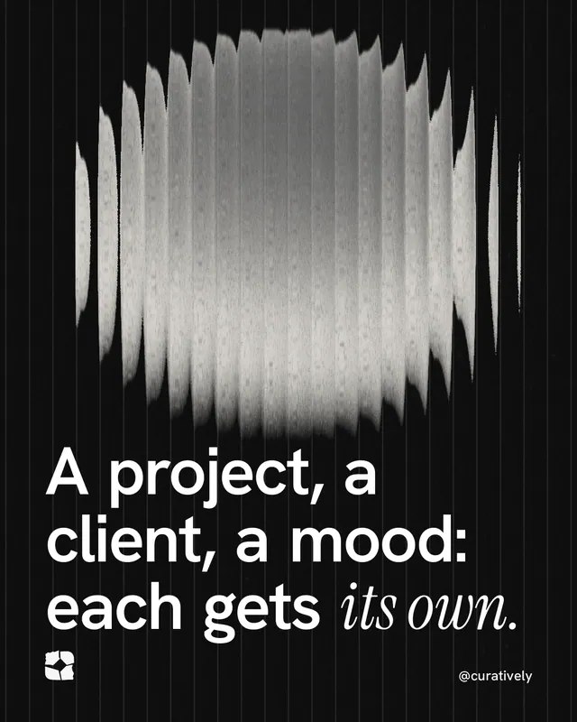 Instagram portrait post for Curatively: "A project, a client, a mood: each gets its own." Auto 4x5 style, technique:shader field layout, dark palette in black, grey.
