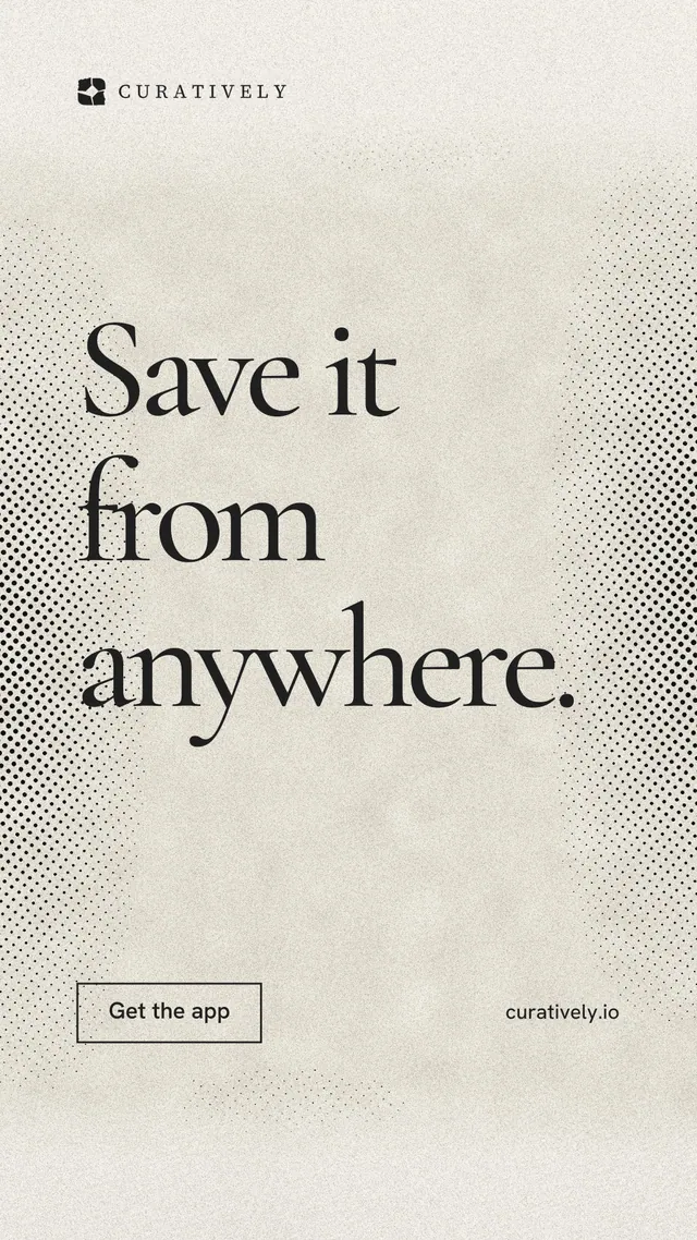 Instagram story for Curatively: "Save it from anywhere." Editorial style, poster layout, light palette in yellow, white, grey.