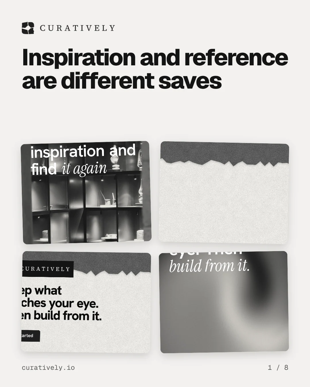 Carousel for Curatively: "Inspiration and reference are different saves". Collection carousel, 8 slides, light palette.