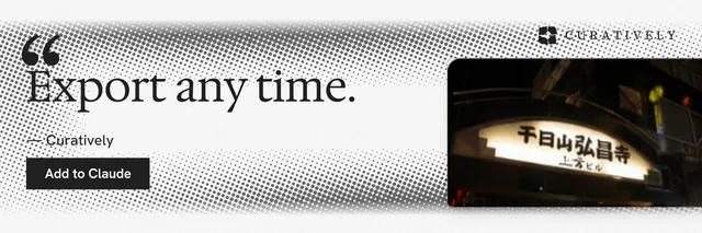 X header for Curatively: "Export any time." Swiss style, quote layout, light palette in white, grey, black.