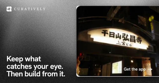 Social ad for Curatively: "Keep what catches your eye. Then build from it." Swiss style, image led layout, dark palette in black, grey.