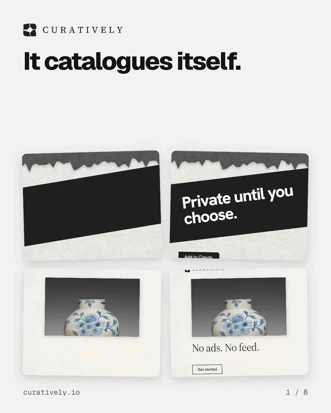 Carousel for Curatively: "It catalogues itself.". Collection carousel, 8 slides, light palette.