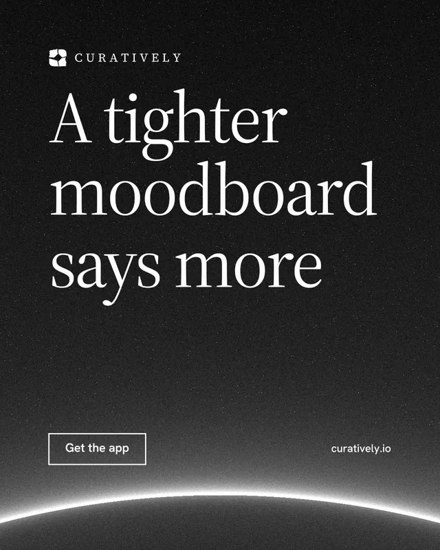 Instagram portrait post for Curatively: "A tighter moodboard says more". Editorial style, poster layout, dark palette in black, grey.