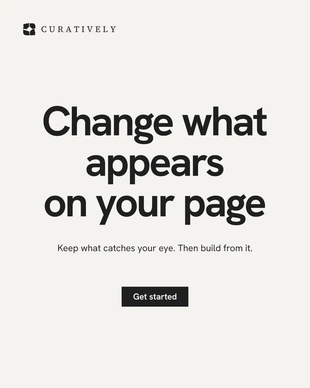 Instagram portrait post for Curatively: "Change what appears on your page". Swiss style, centred layout, light palette in white, grey.
