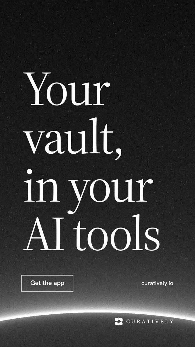 Instagram story for Curatively: "Your vault, in your AI tools". Editorial style, poster layout, dark palette in black, grey.