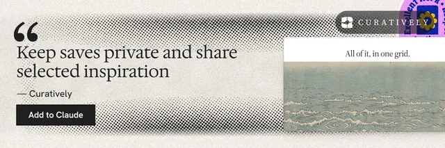 X header for Curatively: "Keep saves private and share selected inspiration". Ink sticker style, quote layout, light palette in grey, yellow, white.