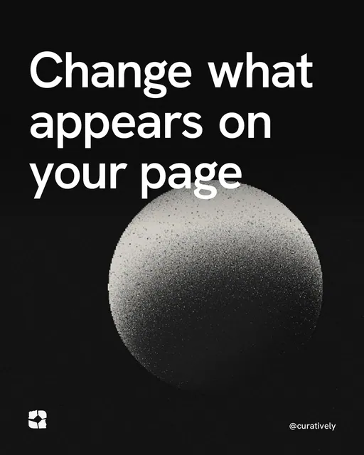 Video for Curatively: "Change what appears on your page". Shader loop, 6.0 s, dark palette.