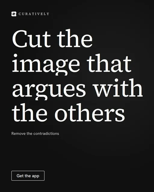 Video for Curatively: "Cut the image that argues with the others". Doc motion loop, 7.0 s, dark palette.