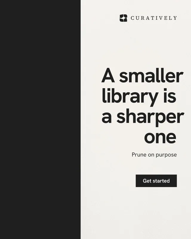 Instagram portrait post for Curatively: "A smaller library is a sharper one". Swiss style, right layout, light palette in white, black.