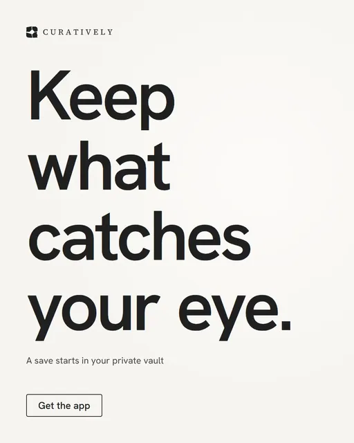 Video for Curatively: "Keep what catches your eye.". Doc motion loop, 8.0 s, light palette.