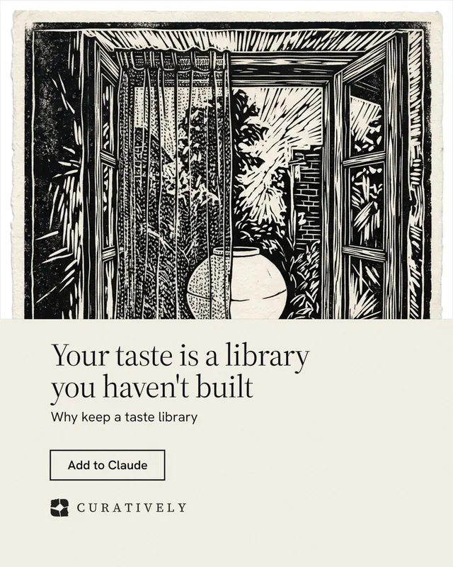 Instagram portrait post for Curatively: "Your taste is a library you haven't built". Editorial style, bottom layout, light palette in yellow, black, grey.