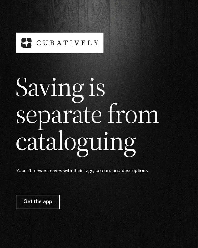 Instagram portrait post for Curatively: "Saving is separate from cataloguing". Dark deco style, announce layout, dark palette in black, grey.