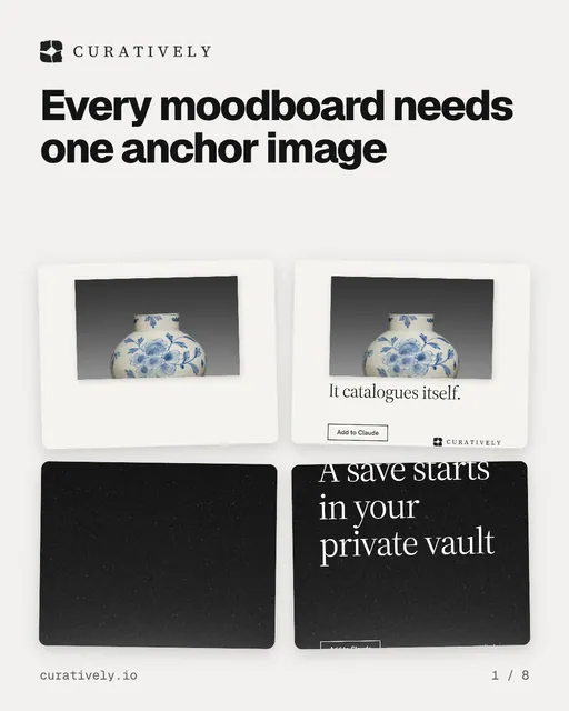 Carousel for Curatively: "Every moodboard needs one anchor image". Collection carousel, 8 slides, light palette.