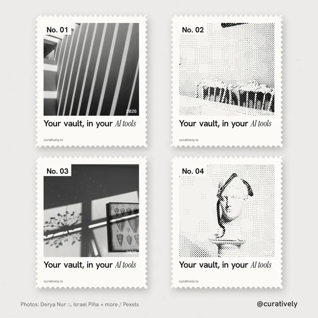Instagram post for Curatively: "Your vault, in your AI tools". Sheet style, technique:stamp series layout, light palette in white, grey.