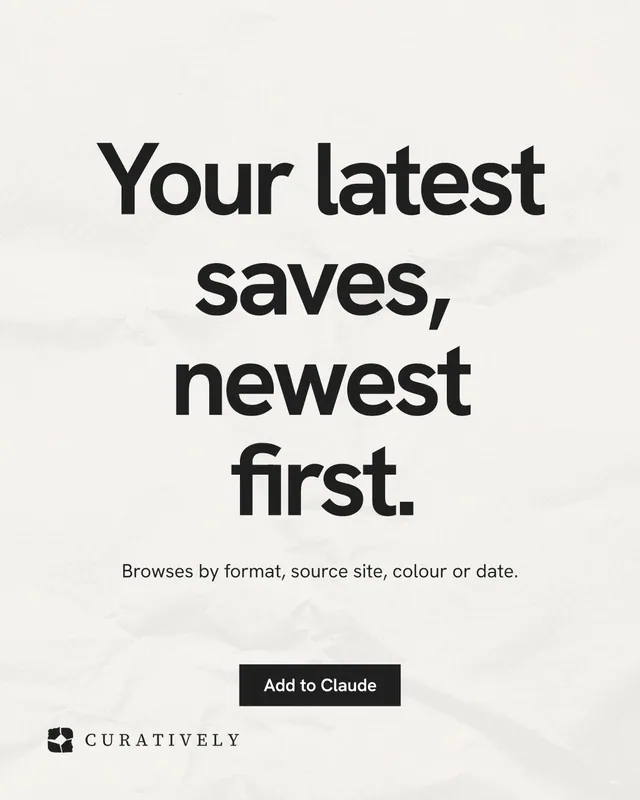 Instagram portrait post for Curatively: "Your latest saves, newest first." Swiss style, centred layout, light palette in white, grey.