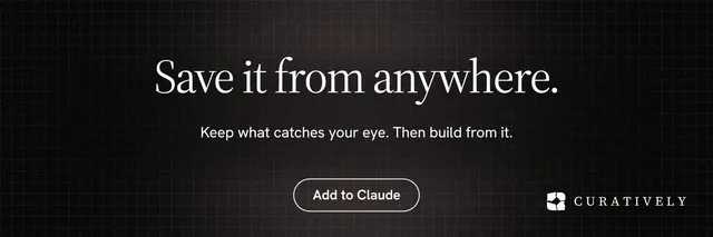 X header for Curatively: "Save it from anywhere." Phosphor atlas style, centred layout, dark palette in black.