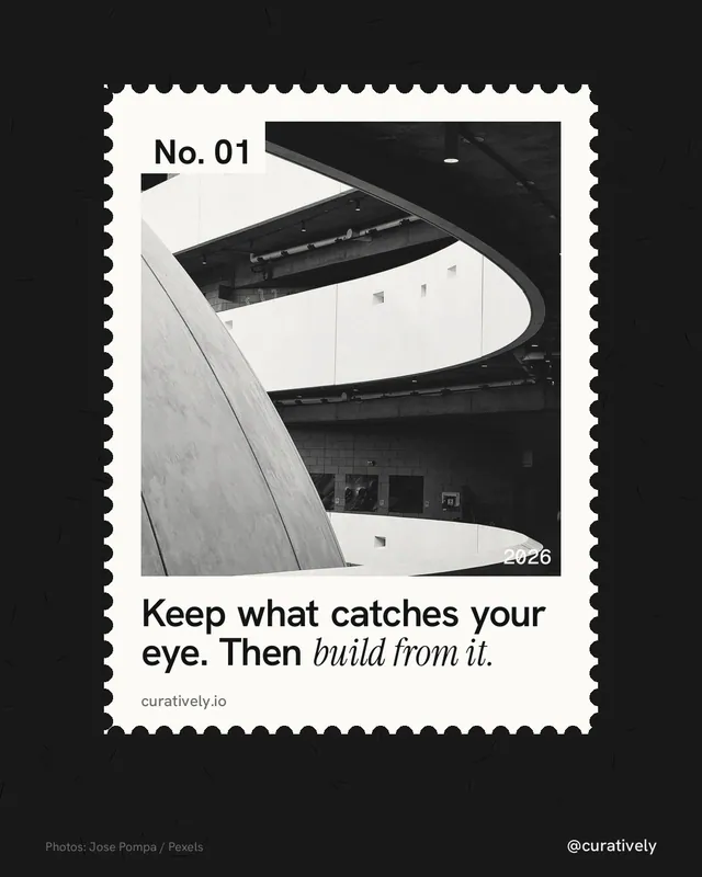 Instagram portrait post for Curatively: "Keep what catches your eye. Then build from it." Single style, technique:stamp series layout, dark palette in black, white, grey.