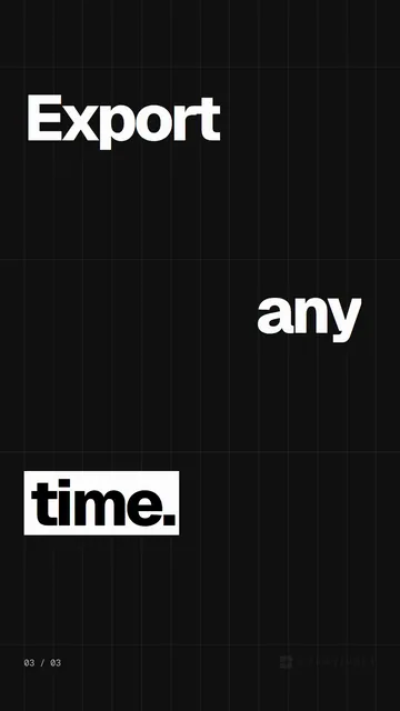 Video for Curatively: "Export any time.". Kinetic type grid, 6.0 s, dark palette.