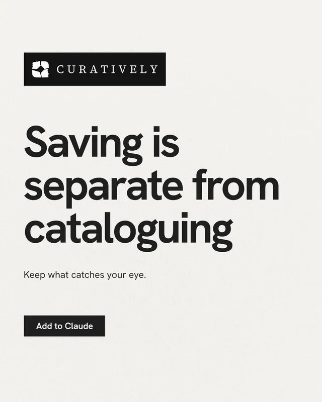 Instagram portrait post for Curatively: "Saving is separate from cataloguing". Swiss style, announce layout, light palette in white, grey.