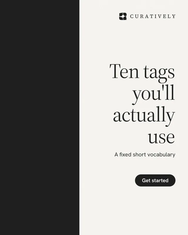Instagram portrait post for Curatively: "Ten tags you'll actually use". Data card style, right layout, light palette in white, black.
