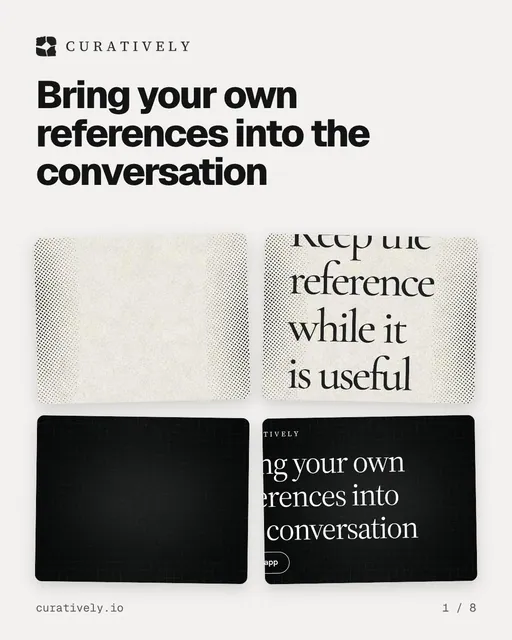 Carousel for Curatively: "Bring your own references into the conversation". Collection carousel, 8 slides, light palette.