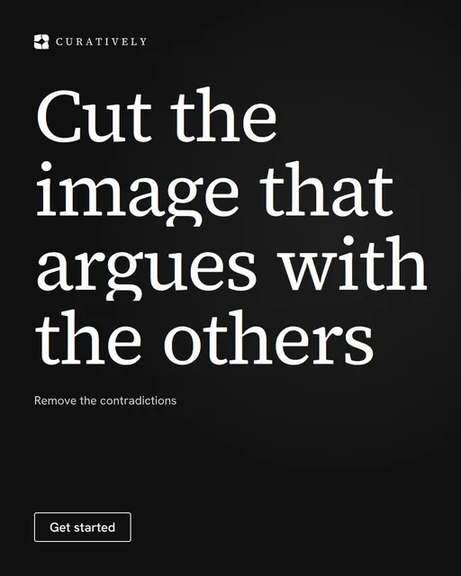 Video for Curatively: "Cut the image that argues with the others". Doc motion loop, 8.0 s, dark palette.