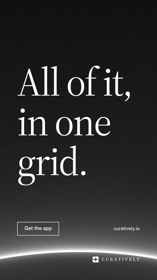 Instagram story for Curatively: "All of it, in one grid." Editorial style, poster layout, dark palette in black, grey.