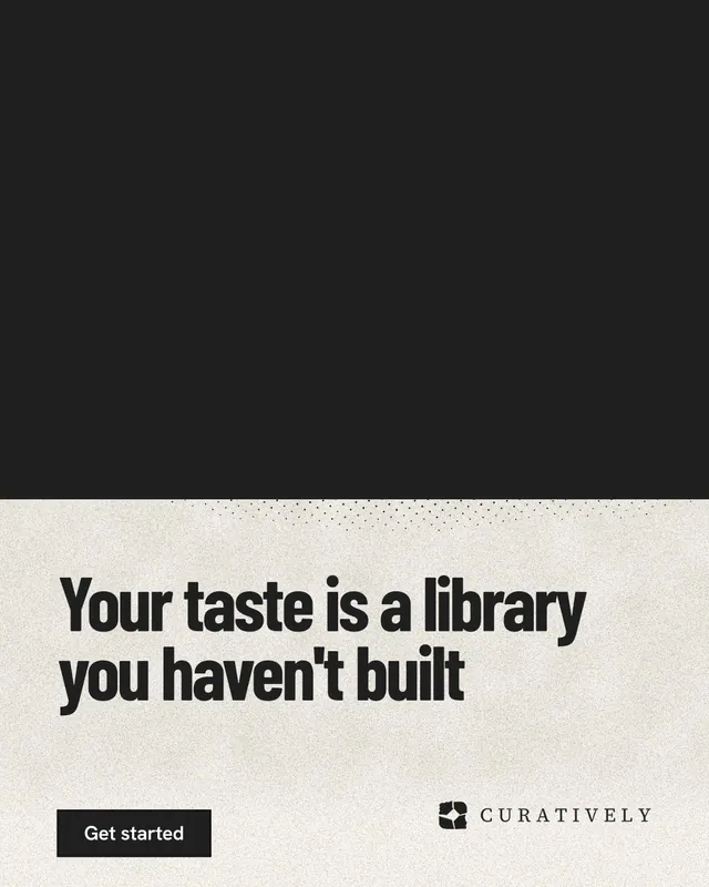 Instagram portrait post for Curatively: "Your taste is a library you haven't built". Ink sticker style, bottom layout, dark palette in black, yellow.