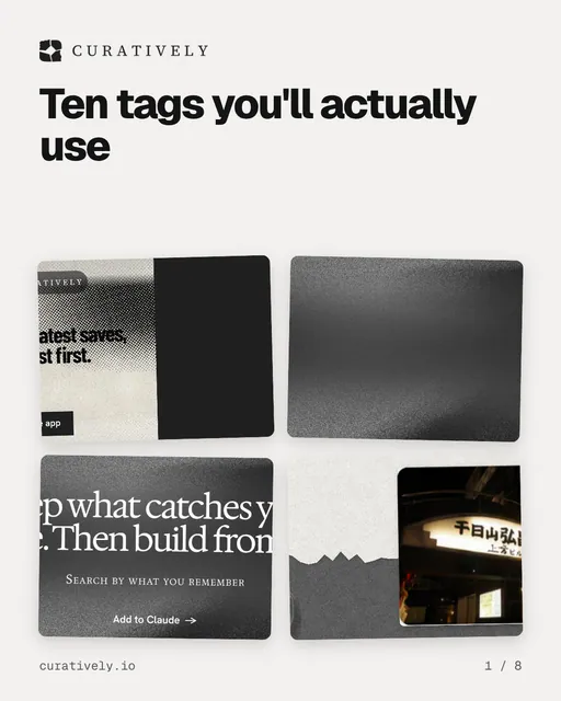 Carousel for Curatively: "Ten tags you'll actually use". Collection carousel, 8 slides, light palette.