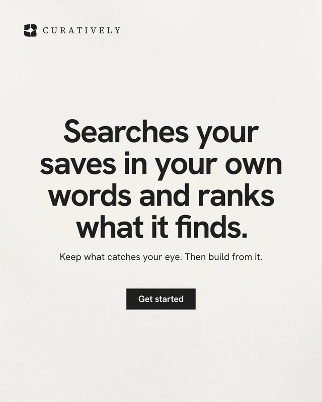 Instagram portrait post for Curatively: "Searches your saves in your own words and ranks what it finds." Swiss style, centred layout, light palette in white, grey.