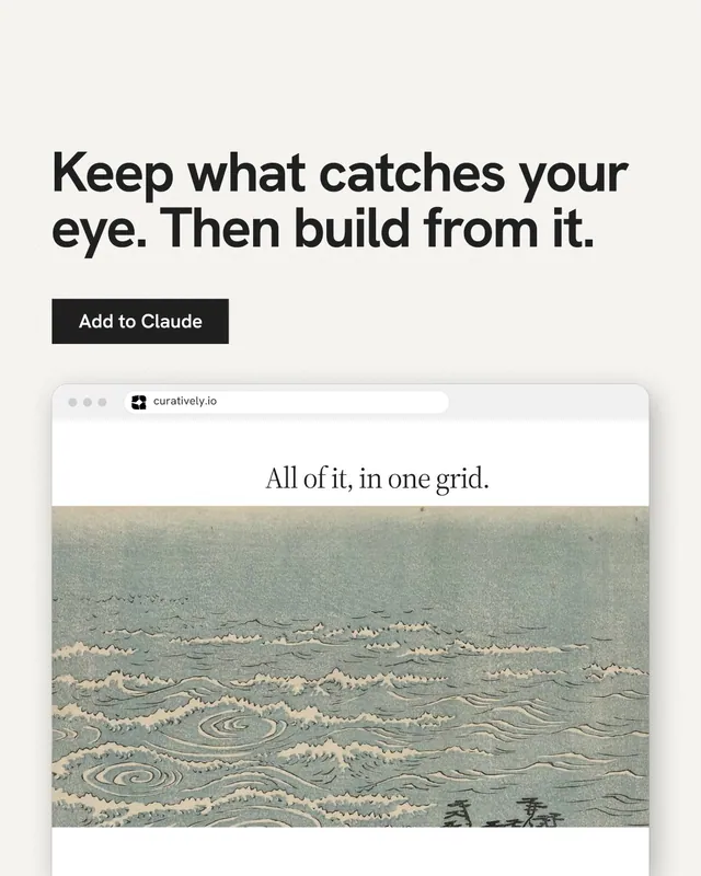 Instagram portrait post for Curatively: "Keep what catches your eye. Then build from it." Swiss style, browser layout, light palette in white, grey.