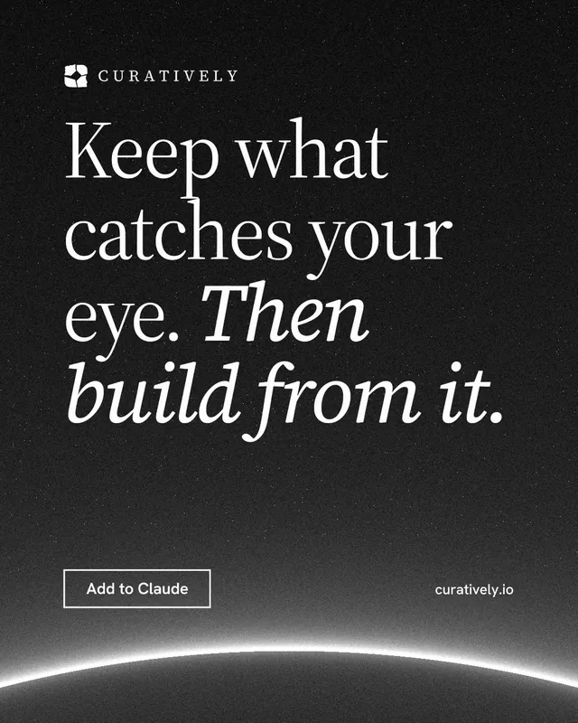 Instagram portrait post for Curatively: "Keep what catches your eye. Then build from it." Editorial style, poster layout, dark palette in black, grey.