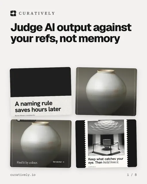 Carousel for Curatively: "Judge AI output against your refs, not memory". Collection carousel, 8 slides, light palette.