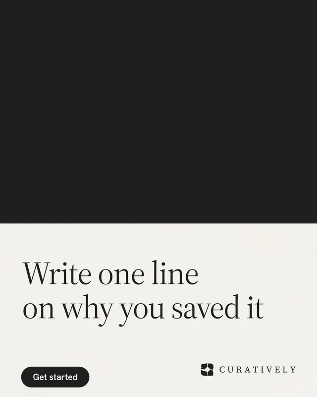 Instagram portrait post for Curatively: "Write one line on why you saved it". Data card style, bottom layout, light palette in black, white.