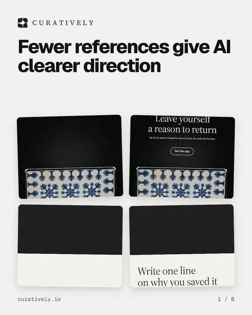 Carousel for Curatively: "Fewer references give AI clearer direction". Collection carousel, 8 slides, light palette.
