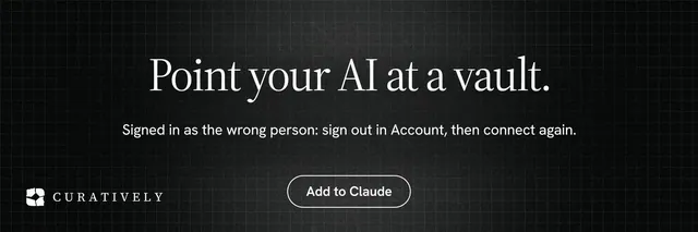 X header for Curatively: "Point your AI at a vault." Phosphor atlas style, centred layout, dark palette in black.