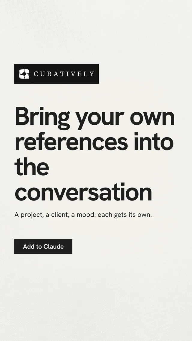 Instagram story for Curatively: "Bring your own references into the conversation". Swiss style, announce layout, light palette in white, grey.