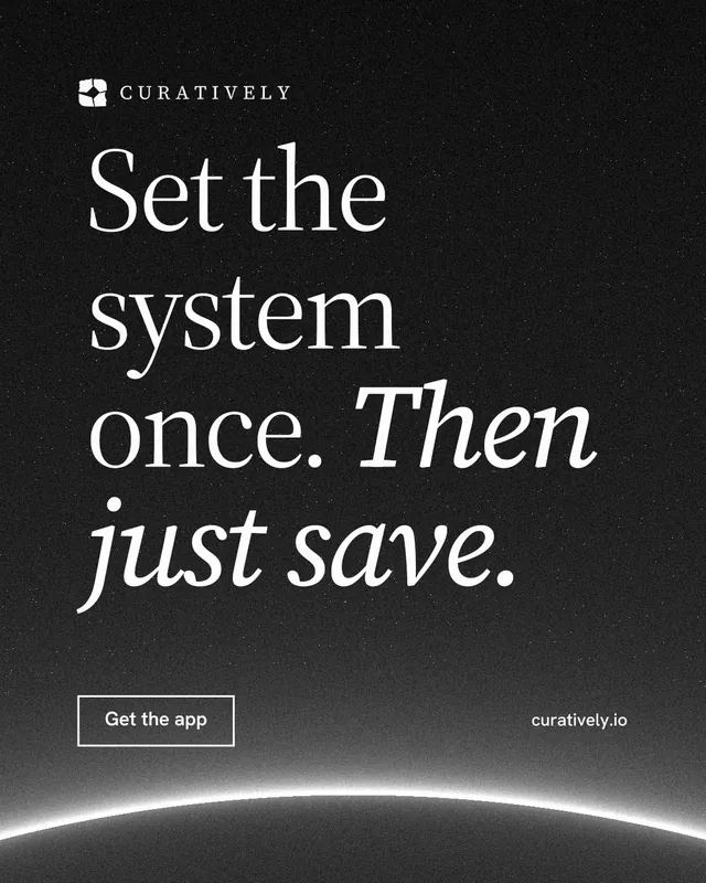 Instagram portrait post for Curatively: "Set the system once. Then just save." Editorial style, poster layout, dark palette in black, grey.