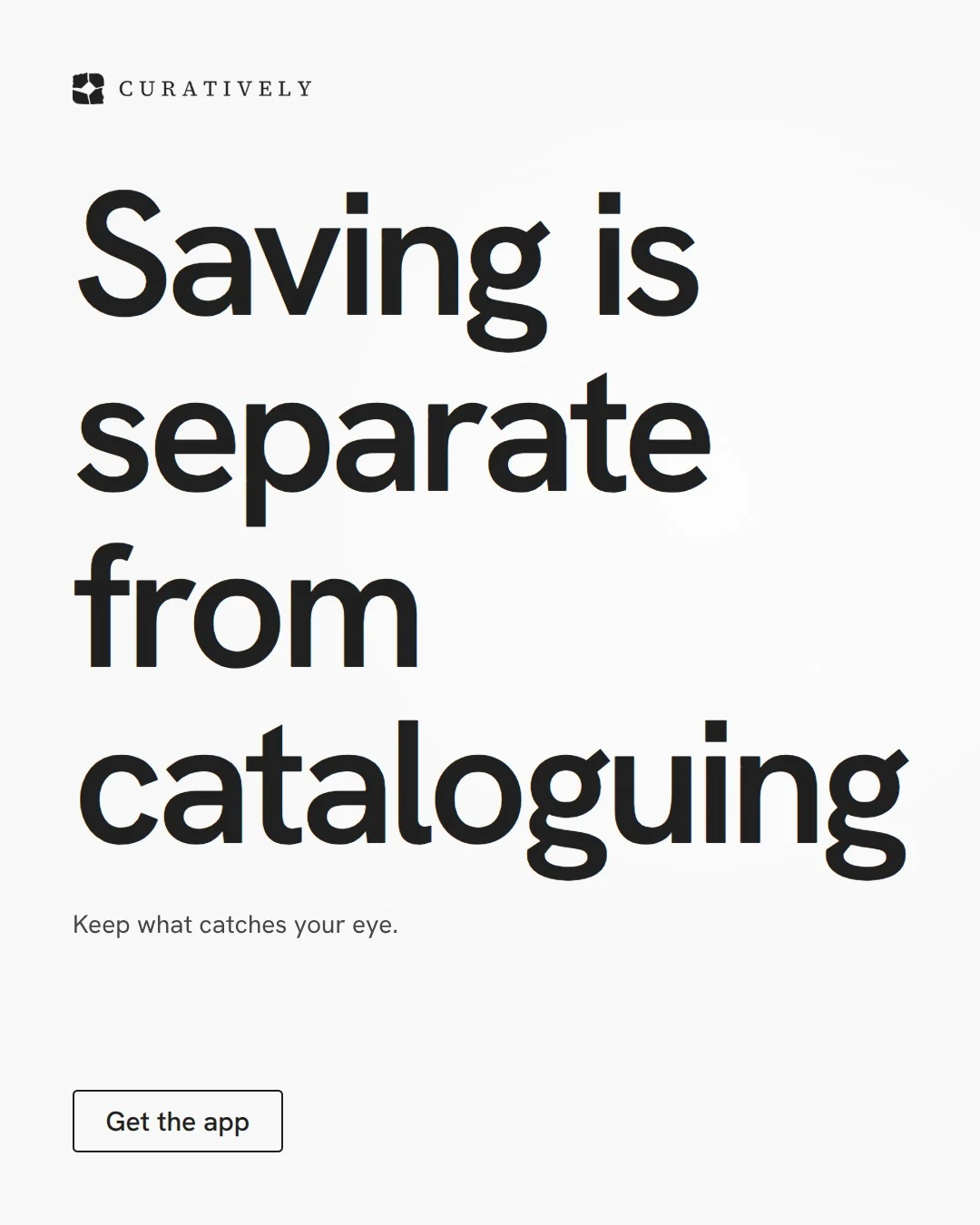 Video for Curatively: "Saving is separate from cataloguing". Doc motion loop, 6.0 s, light palette.