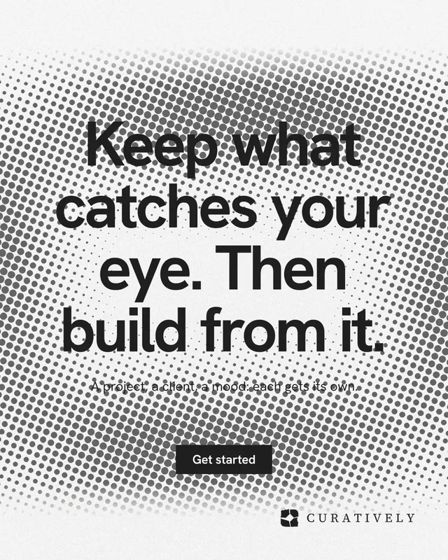 Instagram portrait post for Curatively: "Keep what catches your eye. Then build from it." Swiss style, centred layout, light palette in grey, white.