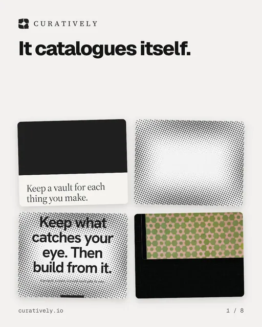Carousel for Curatively: "It catalogues itself.". Collection carousel, 8 slides, light palette.