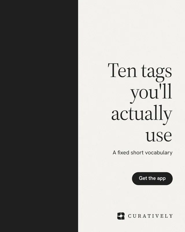 Instagram portrait post for Curatively: "Ten tags you'll actually use". Data card style, right layout, light palette in white, black.
