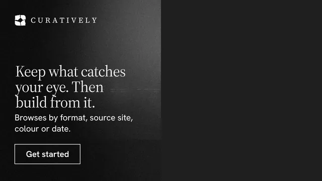 Landscape graphic for Curatively: "Keep what catches your eye. Then build from it." Dark deco style, bottom layout, dark palette in black, grey.