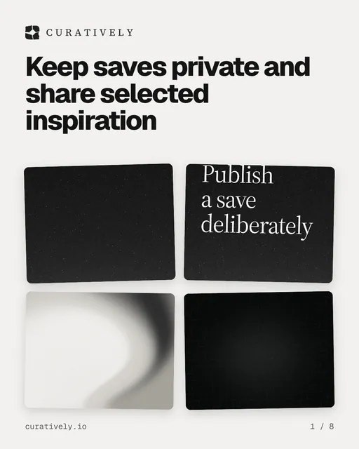 Carousel for Curatively: "Keep saves private and share selected inspiration". Collection carousel, 8 slides, light palette.