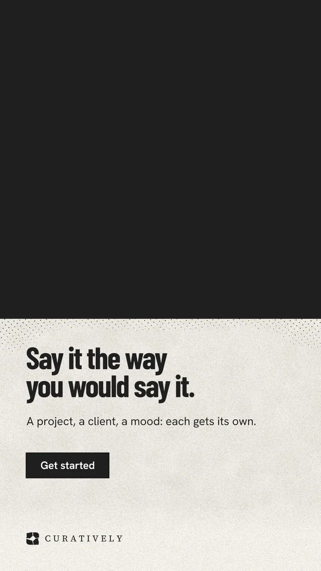 Instagram story for Curatively: "Say it the way you would say it." Ink sticker style, bottom layout, light palette in black, yellow.