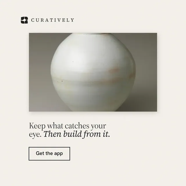 Instagram post for Curatively: "Keep what catches your eye. Then build from it." Editorial style, bottom layout, light palette in white, grey.