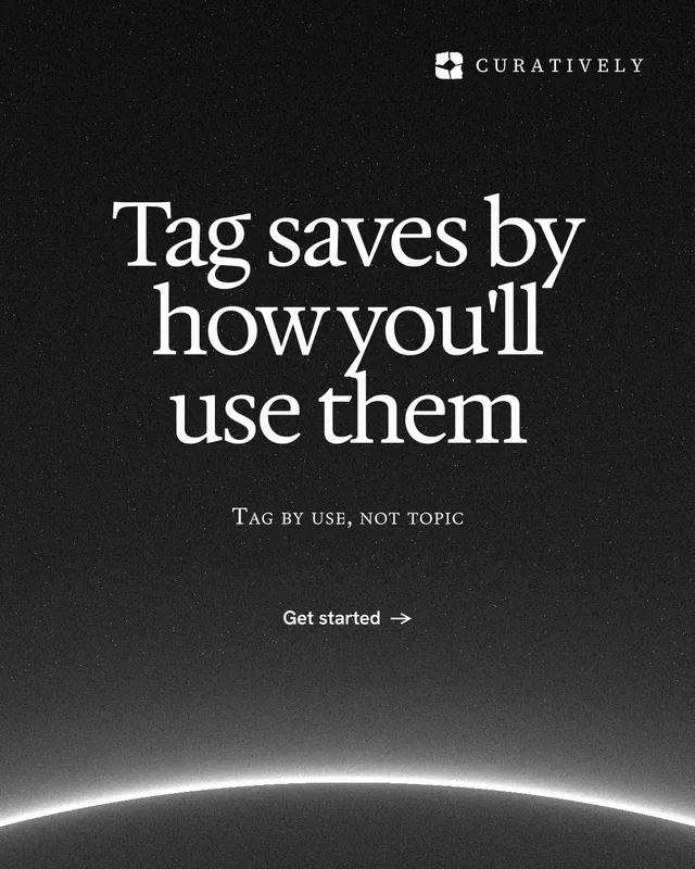Instagram portrait post for Curatively: "Tag saves by how you'll use them". Swiss style, smallcaps layout, dark palette in black, grey.